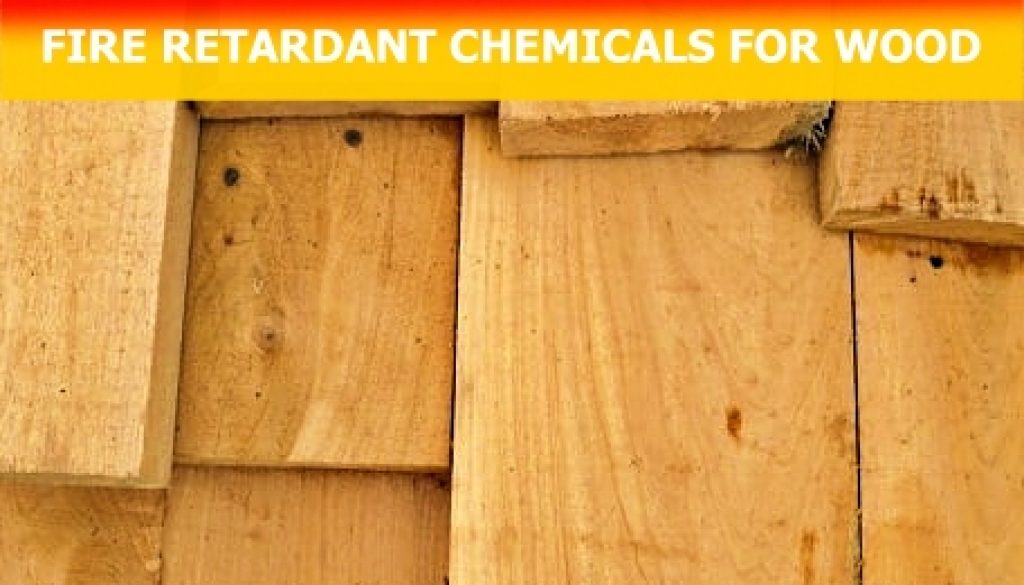 FIRE-RESISTANT-CHEMICALS-FOR-WOOD